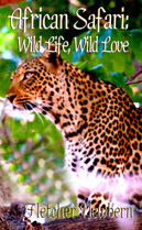 African Safari: Wild Life, Wild Love